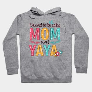 Blessed To Be Called Mom And Yaya Hoodie